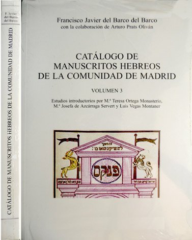 Catálogo de manuscritos hebreos de la Comunidad de Madrid, 3: …