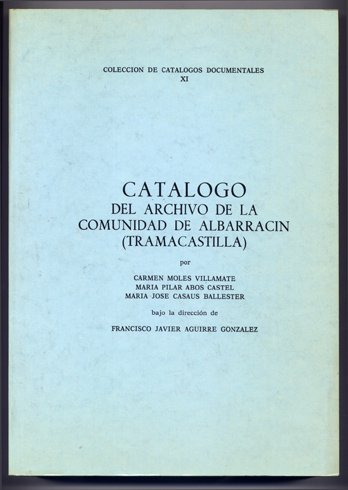 Catálogo del Archivo de la Comunidad de Albarracin (Tramacastilla). | Immagine principale
