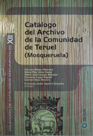 Catálogo del Archivo de la Comunidad de Teruel (Mosqueruela).