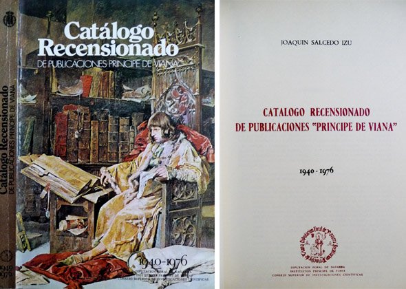 Catálogo Recensionado de Publicaciones "Príncipe de Viana", 1940 - 1976. …