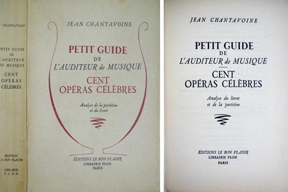 Cent Opéras Célèbres. Analyse du livret et de la partition.