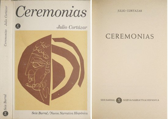 Ceremonias. Relatos. ["Final de juego" y "Las armas secretas"].