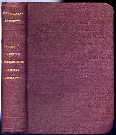 Chefs - d' Oeuvre de Reynolds, Raeburn., Gainsborough, Romney, Lawrence.