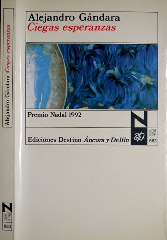Ciegas esperanzas.