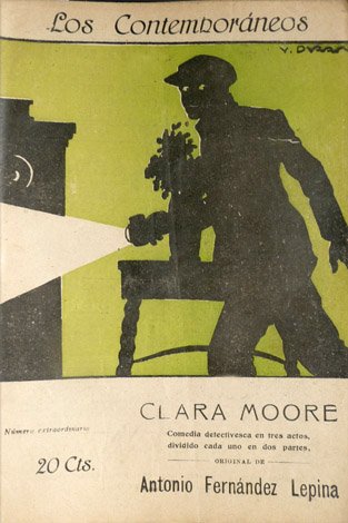 Clara Moore. Comedia detectivesca en tres actos.