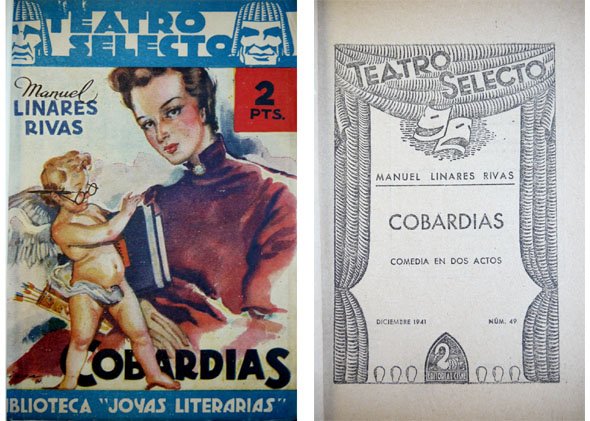 Cobardías. Comedia en dos actos y en prosa.