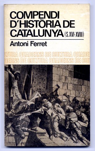 Compendi d'Història de Catalunya (S.XVI-XVIII).