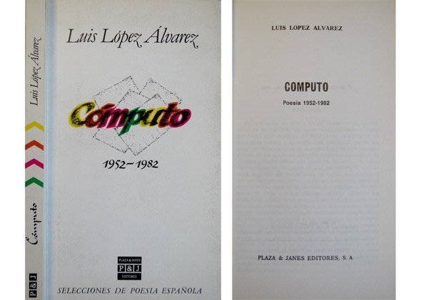 Cómputo. Poesia 1952-1982. Prólogo de Gustavo Luis Carrera.