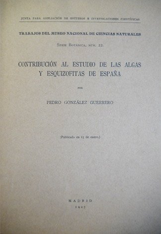 Contribución al Estudio de las Algas y Esquizofitas de España.