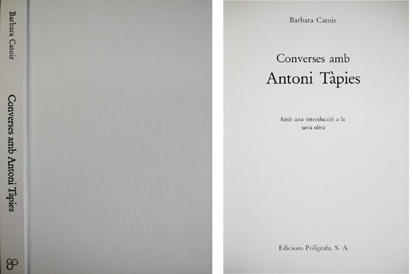 Converses amb Antoni Tàpies. Traduït de l'alemany per Ramon Gonzàlez … | Immagine principale