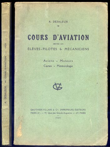 Cours d'Aviation. Avions. Moteurs. Cartes. Météorologie. Destiné aux élèves-pilotes et …