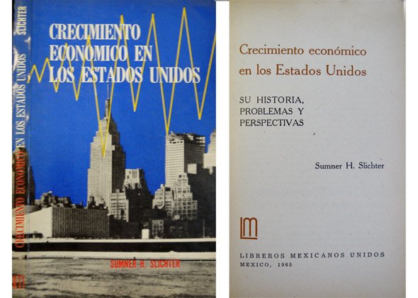 Crecimiento Económico en los Estados Unidos. Su historia, problemas y …