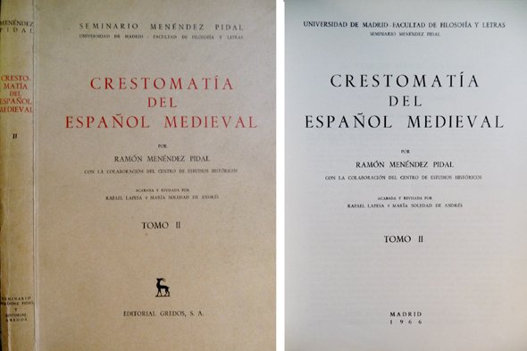 Crestomatía del Español Medieval. Acabada y revisada por Rafael Lepesa …