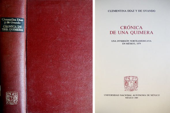 Crónica de una Quimera. Una inversión norteamericana en México, 1879. … | Immagine principale