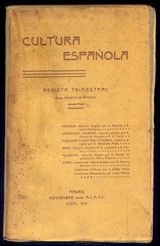 Cultura Española. (Antes "Revista de Aragón"). Revista Trimestral. Número VIII. …