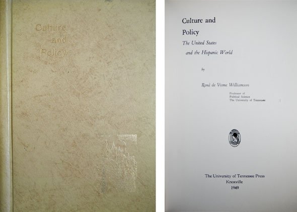 Culture and Policy. The United States and the Hispanic World.