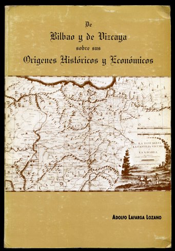 De Bilbao y de Vizcaya. Sobre sus orígenes históricos y …