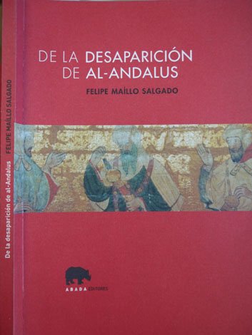 De la desaparición de Al - Andalus.