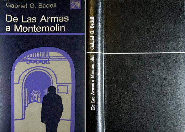 De Las Armas a Montemolín. Novela.