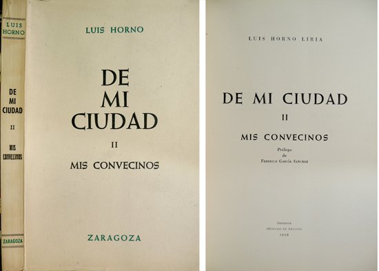 De mi ciudad. II: Mis convecinos. Prólogo de Federico García …
