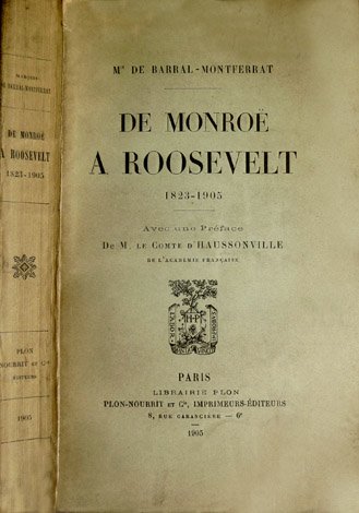 De Monroe a Roosevelt, 1823-1905. Avec une Préface de M. … | Immagine principale