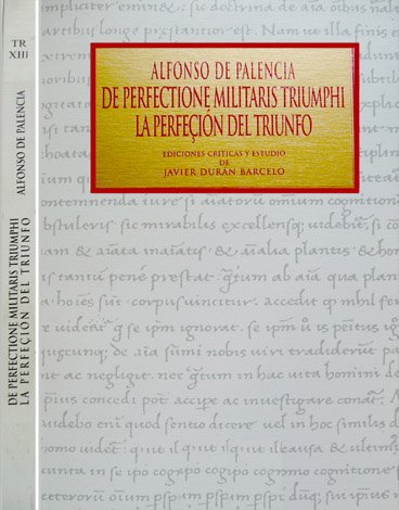 De Perfectione Militaris Triumphi. La Perfeçion del Triunfo. Edición crítica …