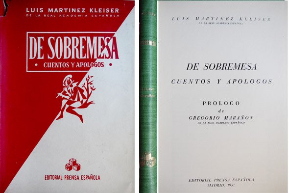 De Sobremesa. Cuentos y Apólogos. Prólogo de Gregorio Marañón.