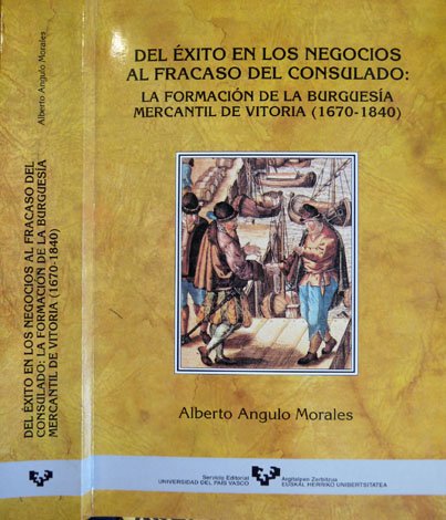 Del Éxito en los Negocios al Fracaso del Consulado. La …