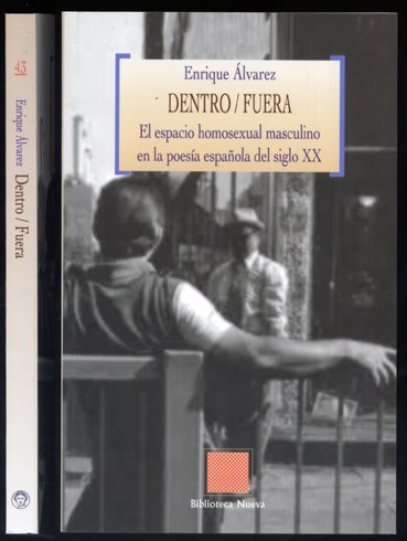 Dentro/Fuera. El espacio homosexual masculino en la poesía española del …