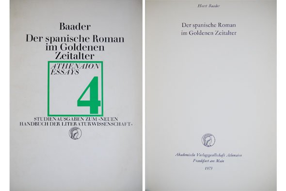 Der Spanische Roman in Goldenen Zeitalter.