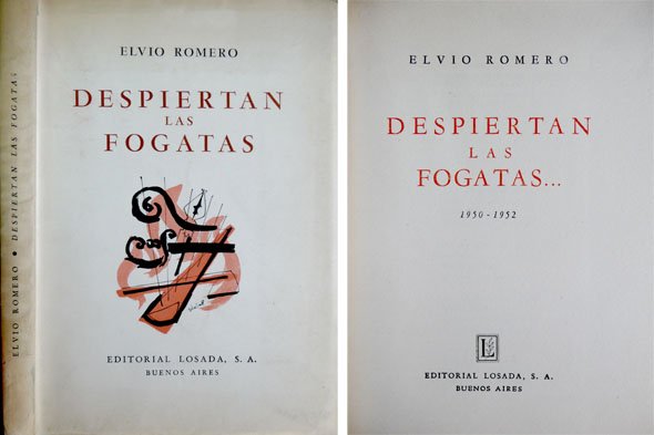Despiertan las fogatas. Poemas, 1950-1952. Con un poema sobre el …