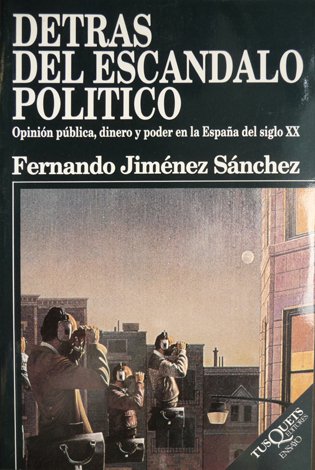 Detrás del escándalo político. Opinión pública, dinero y poder en …