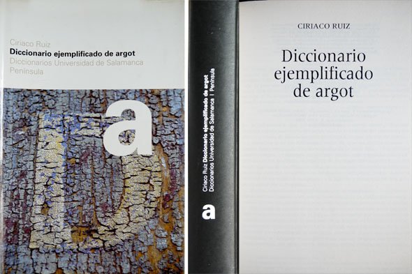 Diccionario ejemplificado de argot español.