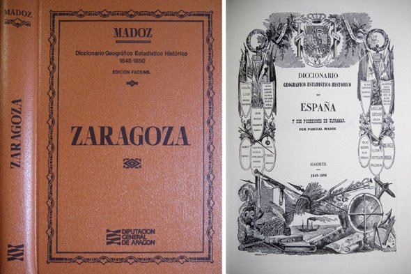 Diccionario Geográfico - Estadístico - Histórico de España. Zaragoza. Edición …