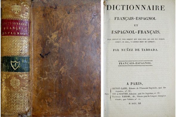 Dictionnaire Français-Espagnol et Espagnol-Français. Plus complet et plus correct que …
