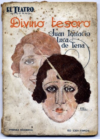 Divino tesoro. Comedia en tres actos.