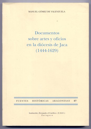 Documentos sobre Artes y Oficios en la Diócesis de Jaca …