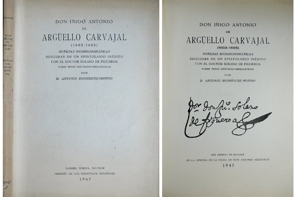 Don Iñigo Antonio de Argüello y Carbajal (1602-1685). Noticias biobibliográficas …