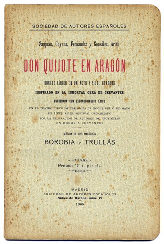 Don Quijote en Aragón. Boceto lírico en un acto y …