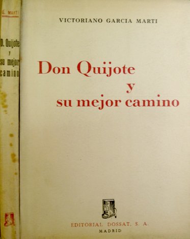 Don Quijote y su mejor camino.