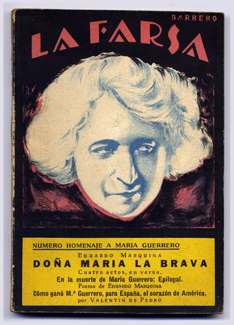 Doña María la Brava. Número homenaje a María Guerrero, con …
