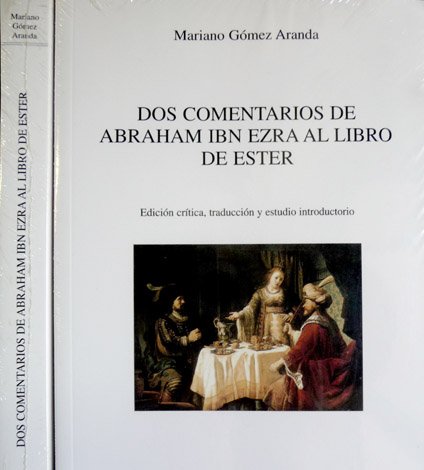 Dos comentarios de Abraham ibn Ezra al Libro de Ester. …