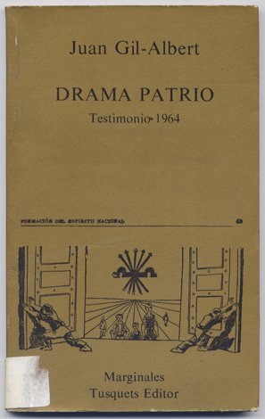 Drama patrio. Testimonio 1964, seguido de tres poemas de circunstancias.