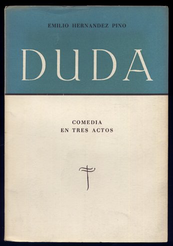 Duda. Comedia en tres actos.
