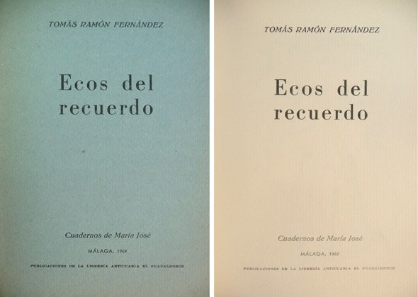 Ecos del recuerdo. Nota a la edición por José María …
