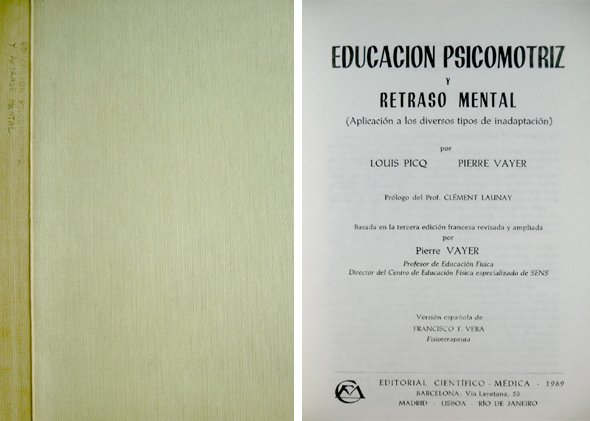 Educación Psicomotriz y Retraso Mental. Aplicación a los diversos tipos …