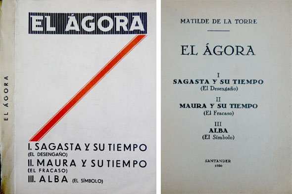 El Ágora. [I: Sagasta y su tiempo. El desengaño. II: …