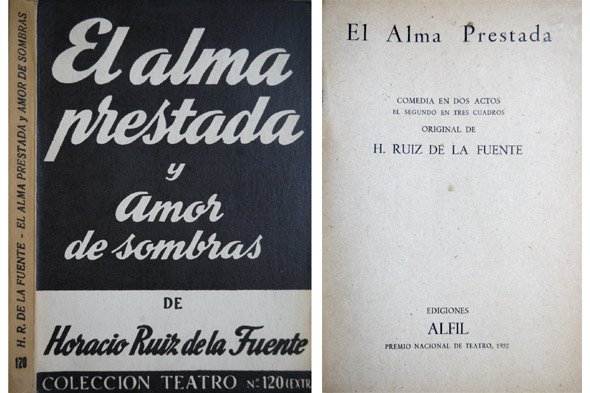 El alma prestada. Comedia en dos actos [y] Amor de …