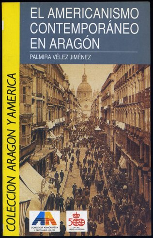 El americanismo contemporáneo en Aragón.