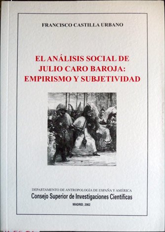 El análisis social de Julio Caro Baroja. Empirismo y Subjetividad.